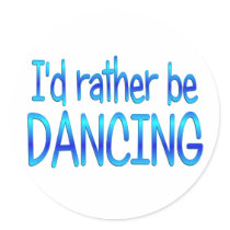 Rather be Dancing Sticker