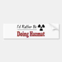 Rather Be Doing Hazmat Bumper Sticker