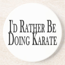 Rather Be Doing Karate Beverage Coaster