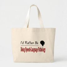 Rather Be Doing Speech-Language Pathology Canvas Bag