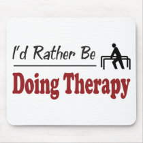 Rather Be Doing Therapy Mouse Mats