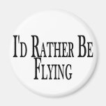 Rather Be Flying Fridge Magnets