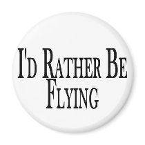 Rather Be Flying Fridge Magnets