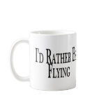 Rather Be Flying mugs