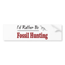 Rather Be Fossil Hunting Bumper Stickers