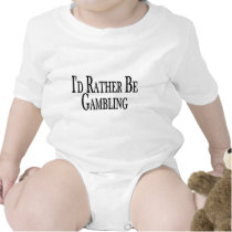 Rather Be Gambling Tee Shirts