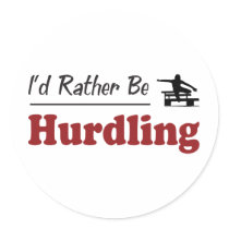 Rather Be Hurdling Round Sticker