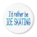Rather be Ice Skating Magnet