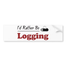 Rather Be Logging Bumper Sticker