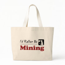 Rather Be Mining Bags