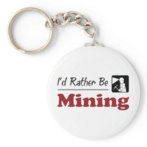 Rather Be Mining Key Chains