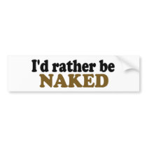 Rather Be Naked