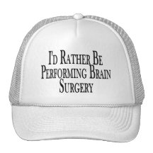Rather Be Performing Brain Surgery Mesh Hat