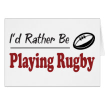 Rather Be Playing Rugby Greeting Cards