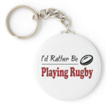 Rather Be Playing Rugby Key Chains