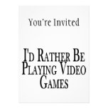 Rather Be Playing Video Games Custom Invitations