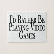 Rather Be Playing Video Games Jigsaw Puzzles