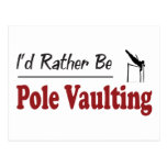 Rather Be Pole Vaulting Post Cards