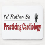 Rather Be Practicing Cardiology Mouse Mat