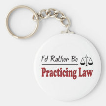 Rather Be Practicing Law Key Chain