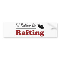 Rather Be Rafting Bumper Stickers