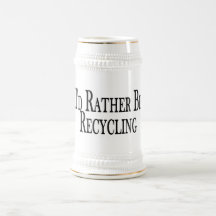 Rather Be Recycling Coffee Mugs