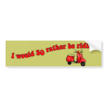 Rather Be Riding Bumper Sticker