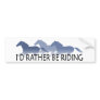 Rather Be Riding - Horse Saying