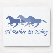 Rather Be Riding - Horse Saying