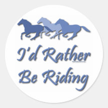Rather Be Riding - Horse Saying Sticker