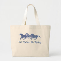 Rather Be Riding - Horse Saying Tote Bags