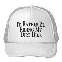 Rather Be Riding My Dirt Bike Mesh Hat