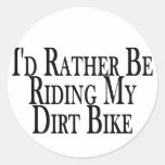 Rather Be Riding My Dirt Bike Sticker