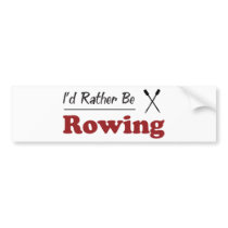 Rather Be Rowing Bumper Sticker