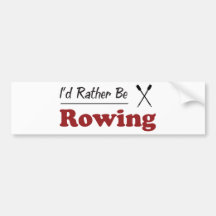 Rather Be Rowing Bumper Sticker