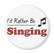 Rather Be Singing Magnets