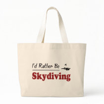 Rather Be Skydiving Bag
