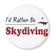 Rather Be Skydiving Refrigerator Magnets