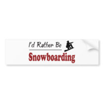 Rather Be Snowboarding Bumper Stickers