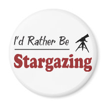 Rather Be Stargazing Magnet