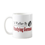 Rather Be Studying German Coffee Mug