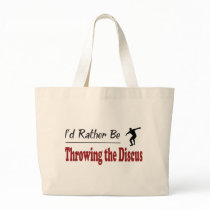 Rather Be Throwing the Discus Tote Bags