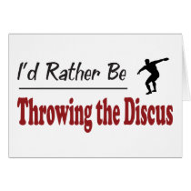 Rather Be Throwing the Discus Card