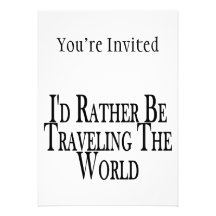 Rather Be Travelling The World Personalized Invitation