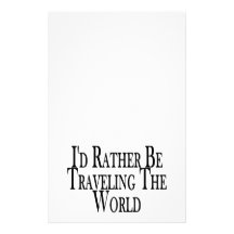 Rather Be Travelling The World Stationery