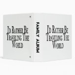Rather Be Travelling The World Vinyl Binders