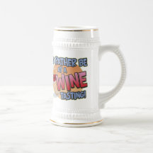 Rather Be Wine Tasting Stein Coffee Mug