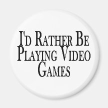 Rather Play Video Games Fridge Magnets