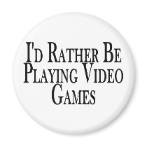 Rather Play Video Games Fridge Magnets
