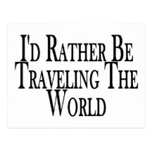 Rather Travel The World Postcards